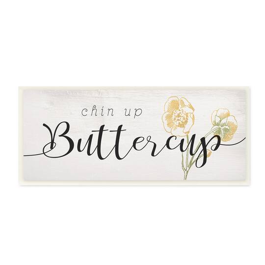 Stupell Industries Chin Up Buttercup Cute Encouragement Yellow Florals, 7